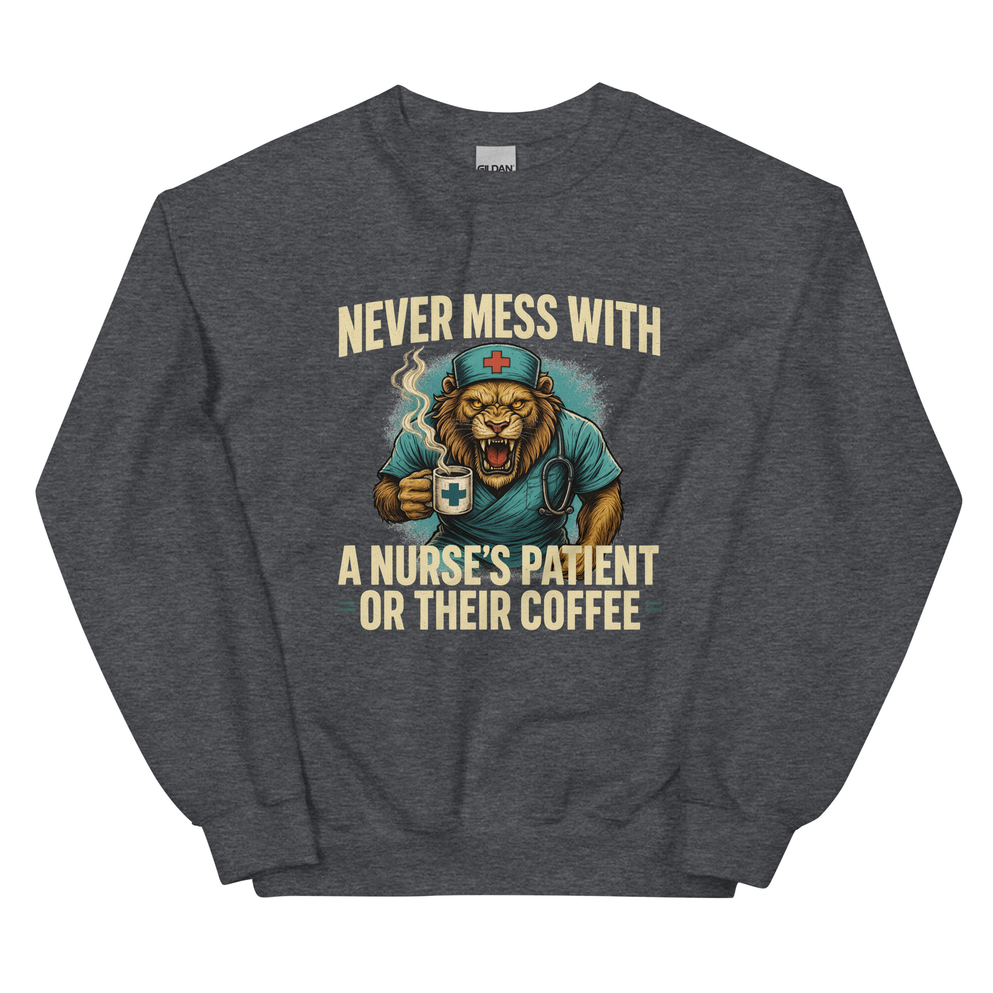 Never Mess With A Nurse's Lion Unisex Sweatshirt - Image 4