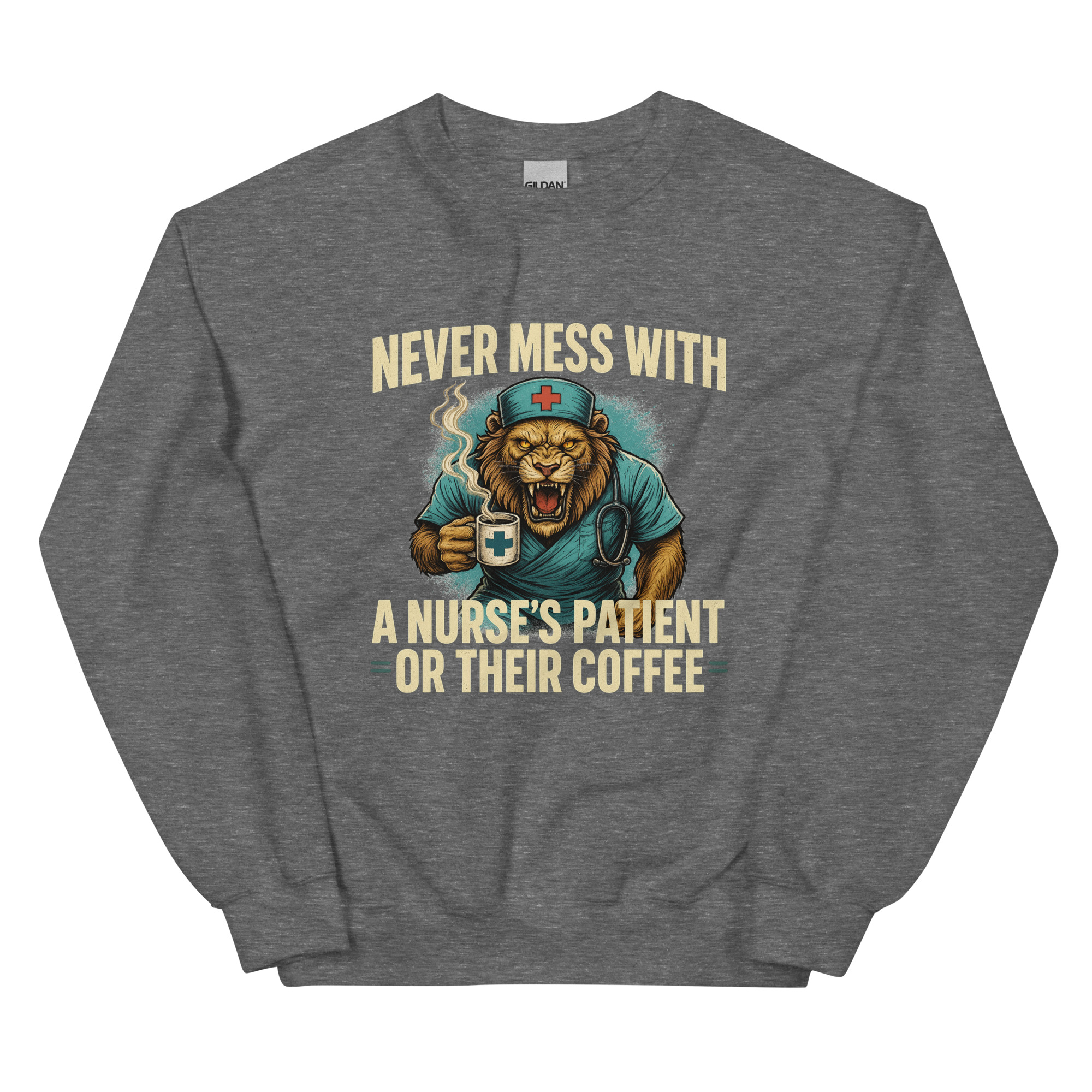 Never Mess With A Nurse's Lion Unisex Sweatshirt - Image 24