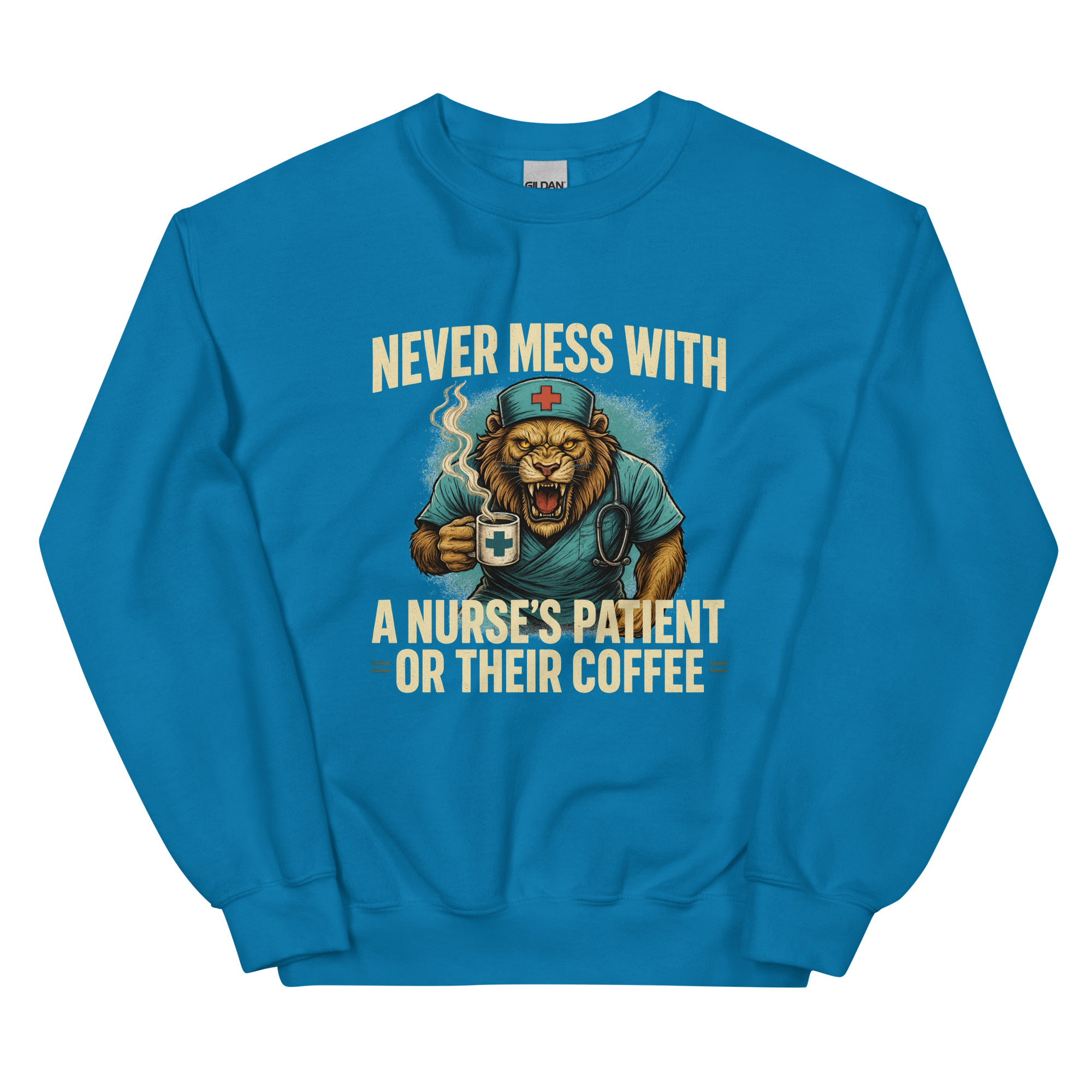 Never Mess With A Nurse's Lion Unisex Sweatshirt - Image 26