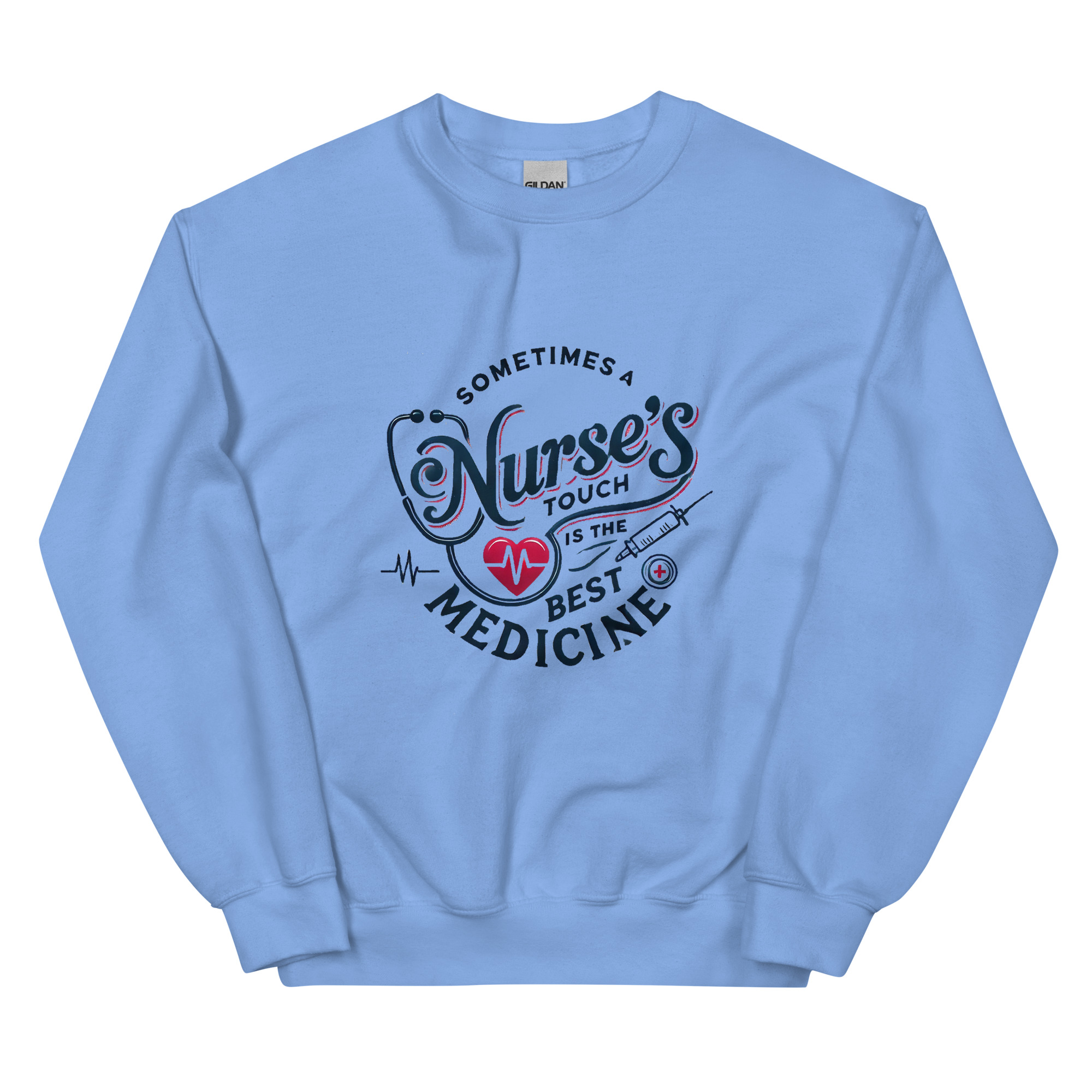 Sometimes The Best Mediicine Is A Nurses Touch Sweatshirt - Image 2