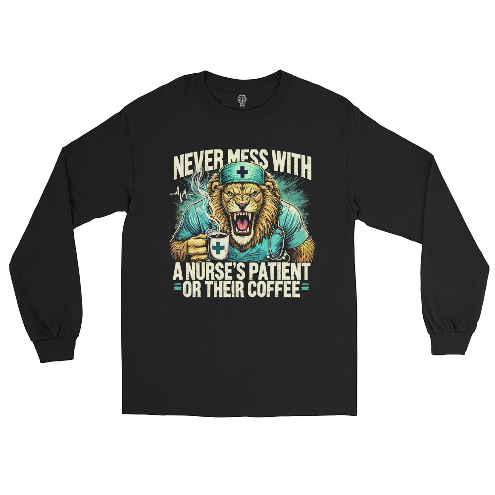 Never Mess With A Nurse's Lion Men’s Long Sleeve Shirt